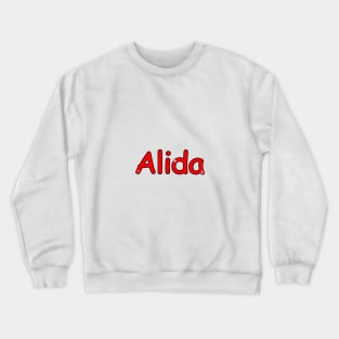 Alida name. Personalized gift for birthday your friend. Crewneck Sweatshirt